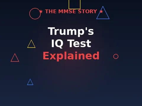 Trump IQ test explained — the MMSE story
